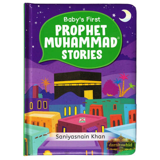 Baby's First Prophet Muhammad Stories by Saniyasnain Khan