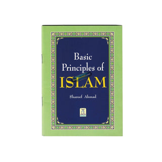 Basic Principles of ISLAM By Shareef Ahmad