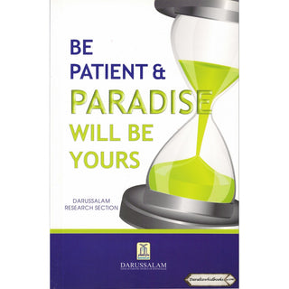 Be Patient & Paradise Will Be Yours