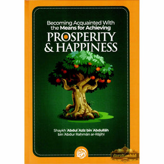 Becoming Acquainted with The means for Achieving Prosperity & Happiness