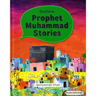 Bedtime Prophet Muhammad Stories By Saniyasnain Khan (Hardcover)
