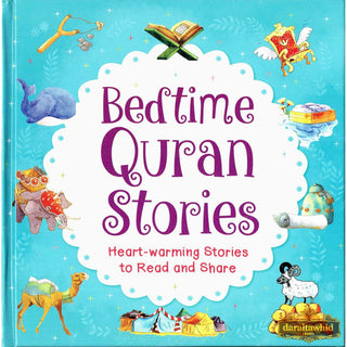 Bedtime Quran Stories, Heart Warming Stories To Read and Share By Saniyasnain Khan,ISBN: 9789386589194