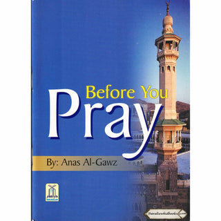 Before you Pray By Anas Al-Gawz