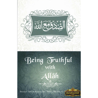 Being TruthFul With Allah By Shaykh Abdur Razzaq ibn Abdul Muhsin al-Badr