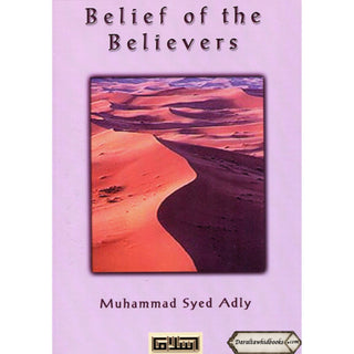 Belief of the Believer By Muhammad Syed Adly