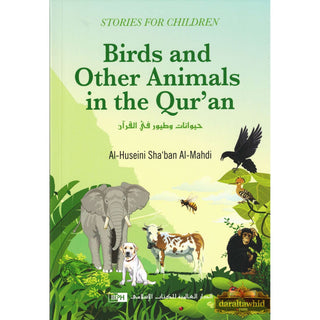 Birds and Animals Mentioned in the Holy Quran (Stories for Children) By Al-Huseini Shaban al-Mahdi