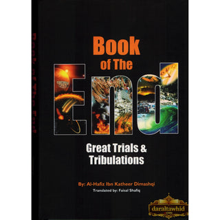 Book of the End - Great Trials & Tribulations By Hafiz Ibn Katheer