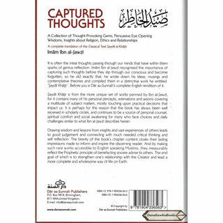 Captured Thoughts - A Collection of Thought-Provoking Gems, Persuasive Eye Opening Wisdoms, Insights about Religion, Ethics and Relationships By Ibn Al-Jawzi ISBN: 9781904336563