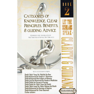 Categories of Knowledge, Clear Principles, Benefits, and Guiding Advice of Knowledge, Clear Principles, Benefits, and Guiding Advice