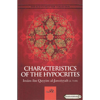 Characteristics of The Hypocrites By Ibn Qayyim al-Jawziyyah; Abu Rumaysah    ISBN: 9781904336143