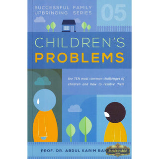 Children’s Problems (Successful Family Upbringing Series 05)