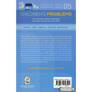 Children’s Problems (Successful Family Upbringing Series 05) By Dr Abdul Karim Bakkar    ISBN: 9789671256541