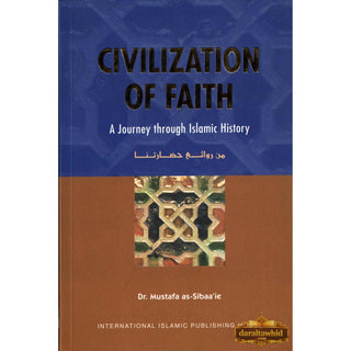 CivilIzation of faith By Dr. Mustafa as-Sibaaie