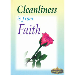 Cleanliness is from Faith by Darussalam Publications