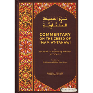 Commentary On The Creed Of Imam At-Tahawi By Ibn Abi Al-'Izz Al-Dimashqi Al-Hanafi