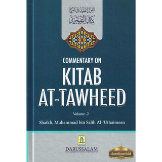 Commentary on Kitab At Tawheed (2 Vol Set) By Muhammad bin Salih Al-Uthaimeen
