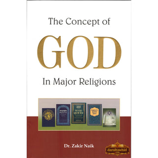 The Concept of God in Major Religions By Zakir Naik