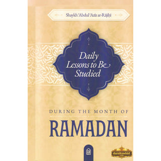 Daily Lessons To Be Studied During The Month of Ramadhan,ISBN: 979889704096