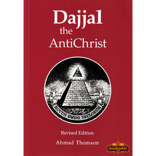 Dajjal: The AntiChrist By Ahmad Thomson (Softcover),ISBN: 9781897940389