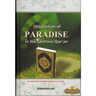 Description of Paradise in the Glorious Qur'an By Abdul-Halim As-Salafi