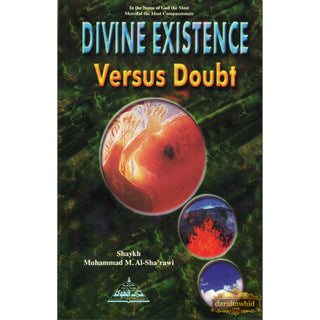 Divine Existence (Versus Doubt) By Shaykh Muhammad M. Al-Sha'rawi