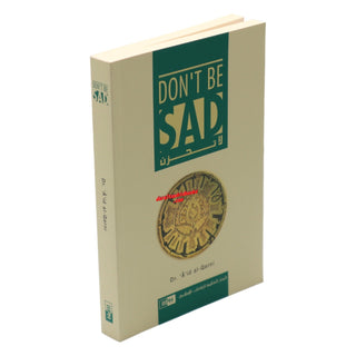 Don't Be Sad By Aaidh ibn Abdullah al-Qarni (Paperback) By Dr. Aaidh Ibn Abdullah al-Qarni