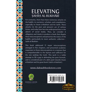 Elevating Sahih Al-Bukhari : Affirming The Status of Imam Al Bukhari and His Sahih by Dispelling the Misconceptions Surrounding Them (DCB) By Abdul Qadir Muhammad Jalal,ISBN: 9789675699795