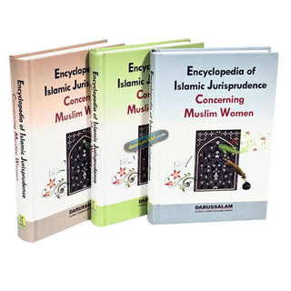 Encyclopedia of Islamic Jurisprudence Concerning Muslim Women (3 Vol. Set) By Yusuf Al-Hajj Ahmad