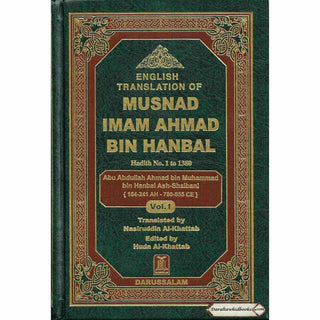 English Translation of Musnad Imam Ahmad Bin Hanbal Vol 1 (Hadith 1-1380) By Imam Ahmad bin Hanbal