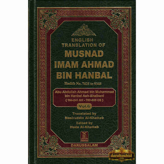 English Translation of Musnad Imam Ahmad Bin Hanbal Vol 6 (Hadith 7625-9344) By Imam Ahmed Bin Hanbal