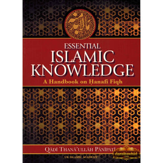 Essential Islamic Knowledge By Qadi Thana Ullah Panipati
ISBN:&nbsp;9781872531342
