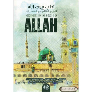 Etiquettes Of The Houses Of Allah