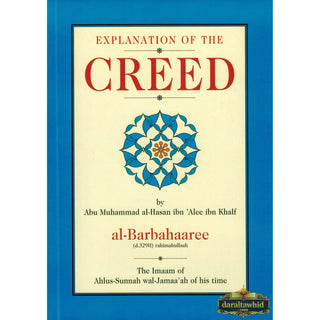Explanation Of The Creed By Abu Muhammad al-Hasan ibn 'Alee ibn Khalf,ISBN: 9781898649342