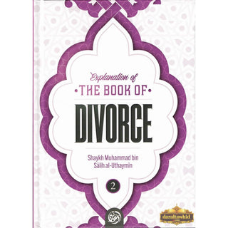 Explanation of the Book of Divorce (Part 2)By Shaykh Muhammad Bin Salih Al-Uthaymin,ISBN: 9798894430966,9798894430973,