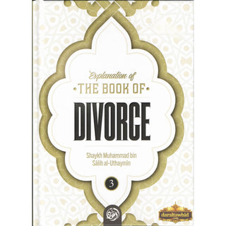 Explanation of the Book of Divorce (Part 3)By Shaykh Muhammad Bin Salih Al-Uthaymin,ISBN: 9798894430980,9798894430997