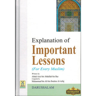 Explanation of Important Lessons (for every Muslim) By Muhammad bin 'Ali Al-Arfaj,ISBN: 9789960892078