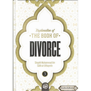 Explanation of the Book of Divorce (Part 3)By Shaykh Muhammad Bin Salih Al-Uthaymin