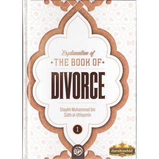 Explanation of the Book of Divorce (Part 1)By Shaykh Muhammad Bin Salih Al-Uthaymin