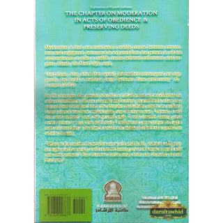 Explantion Of Riyaad Saliheen, The Chapter On Moderation In Acts Of Obedience & Preserving Deeds