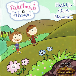 Faatimah & Ahmed (High Up On A Mountain) By Razeena Gutta