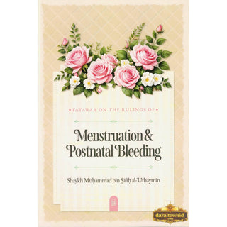 Fatawaa on the rulings of Menstruation & Postnatal Bleeding