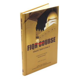Fiqh Course (Vol 1) Tahaarah, Salaah & Janaaiz By Sameh Strauch