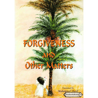 Forgiveness and Other Matters By Muhammad Sharif