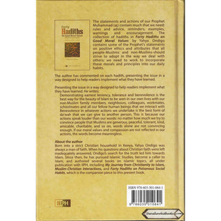 Forty Hadiths on Good Moral Values with Short Commentaries By Capt. (Rtd) Yahya M. A. Ondigo