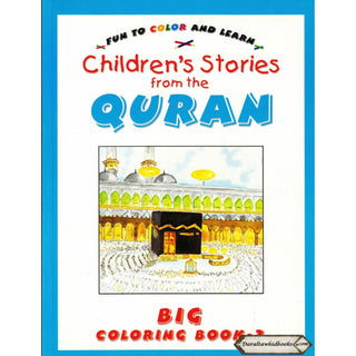 Fun To Color and Learn : Children's Stories from the Quran - Big Coloring Book 2 By Saniyasnain Khan