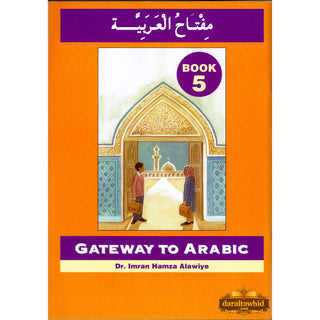Gateway To Arabic Book 5 By Imran Hamza Alawiye