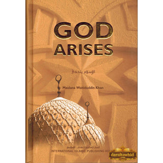 God Arises By Maulana Wahiduddin Khan