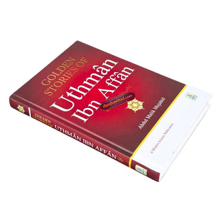 Golden Stories of Uthman Ibn Affan by Abdul Malik Mujahid