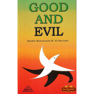 Good and Evil By Sheikh Al-Sha'rawi