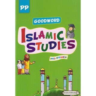 Goodword Islamic Studies Pre-Primer (Textbook) by Mateen Ahmad